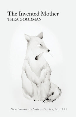 The Invented Mother by Goodman, Thea