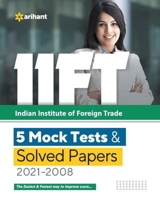IIFT 5 Mock Tests & Solved Papers (2021-2008) by Jha, Rk