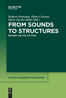 From Sounds to Structures: Beyond the Veil of Maya by Petrosino, Roberto