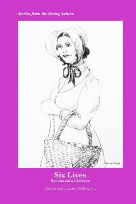 Six Lives by Shillingburg, Patricia and Edward