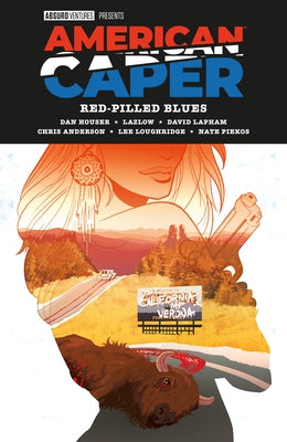 American Caper Volume 1: Red-Pilled Blues by Houser, Dan