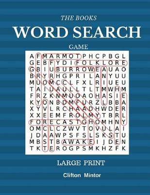 The Books Word Search Game Large Print: Word Search 50 Puzzles Large Print by Mintor, Clifton
