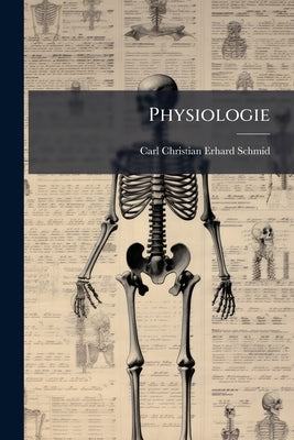 Physiologie by Carl Christian Erhard Schmid