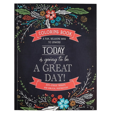 Today Is Going to Be a Great Day! by Christian Art Gifts