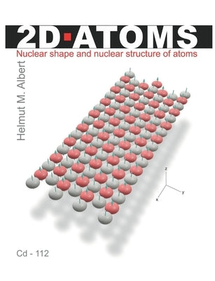 2d atoms: Nuclear shapes and nuclear structure by Albert, Helmut