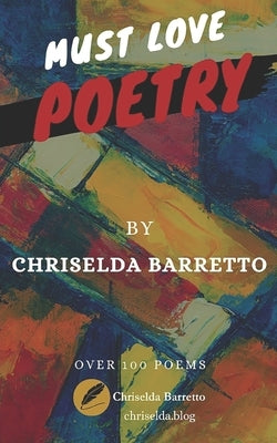 Must Love Poetry by Barretto, Chriselda