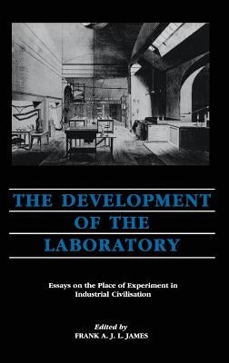 Development of the Laboratory by James, Frank A. J. L.