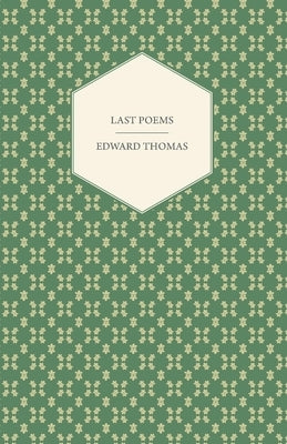 Last Poems by Thomas, Edward