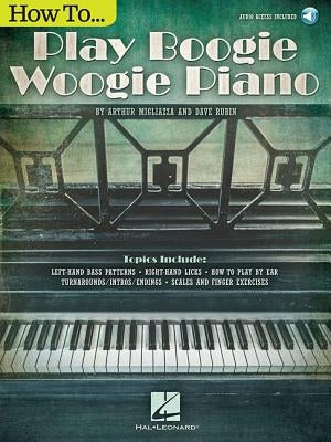 How to Play Boogie Woogie Piano by Rubin, Dave