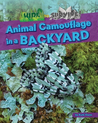 Animal Camouflage in a Backyard by Owen, Ruth