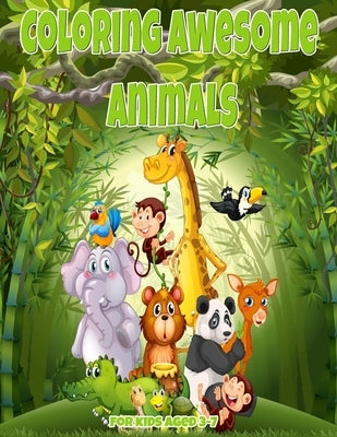 Coloring Awesome Animals for kids Aged 3-7: Coloring wonderful animals with the sample (Design Originals) High-Quality Perforated Pages in Convenient by Elbaz, Youssef