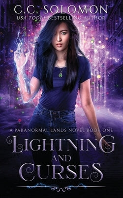 Lightning and Curses: A New Adult Paranormal Romance by Solomon, C. C.