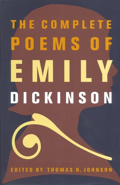 The Complete Poems of Emily Dickinson by Dickinson, Emily