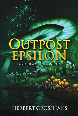 Outpost Epsilon by Grosshans, Herbert