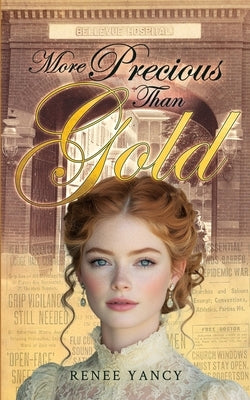 More Precious Than Gold: Hearts of Gold Series Book 2 by Yancy, Renee