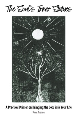 The Soul's Inner Statues by Boesme, Kaye