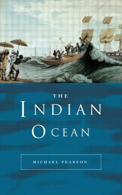 The Indian Ocean by Pearson, Michael N.