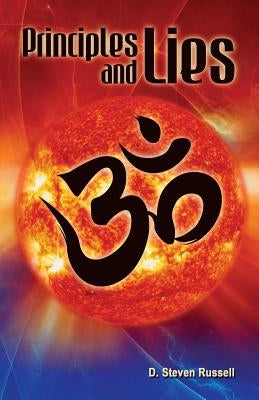 Principles and Lies by Russell, D. Steven