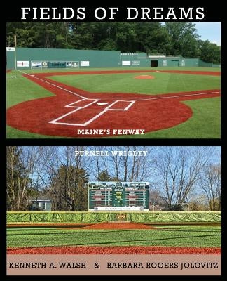 Fields of Dreams by Walsh, Kenneth a.