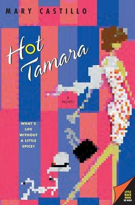 Hot Tamara by Castillo, Mary