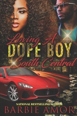 The Real Dope Boyz of South Central by Amor, Barbie