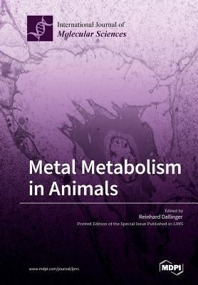 Metal Metabolism in Animals by Dallinger, Reinhard