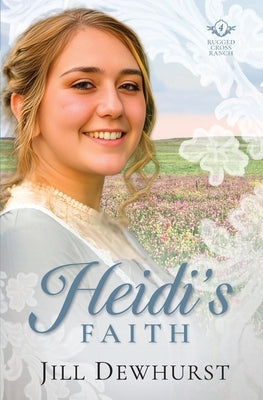 Heidi's Faith by Dewhurst, Jill