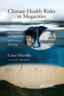 Climate Health Risks in Megacities: Sustainable Management and Strategic Planning by Marolla, Cesar