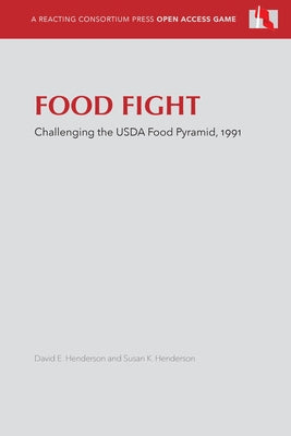 Food Fight: Challenging the USDA Food Pyramid, 1991 by Henderson, Susan K.