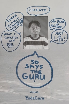 So Says The Guru: Volume I by Guru, Yoda