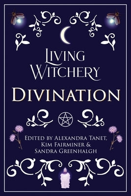 Living Witchery Divination by Tanet, Alexandra
