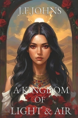 A kingdom of light and air by F. Johns, J.