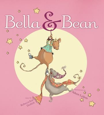 Bella & Bean by Dotlich, Rebecca Kai