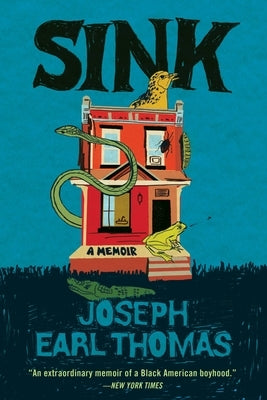 Sink: A Memoir by Thomas, Joseph Earl