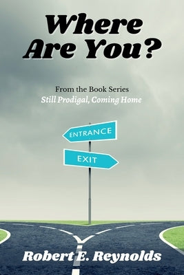 Where Are You? by Reynolds, Robert