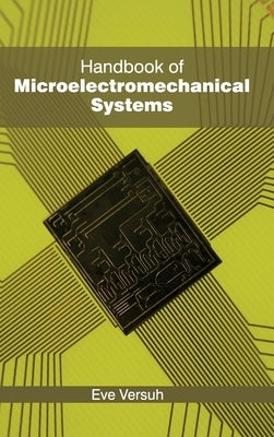 Handbook of Microelectromechanical Systems by Versuh, Eve