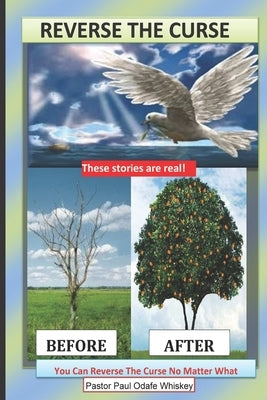 Reverse The Curse: True Life Stories by Whiskey, Paul Odafe