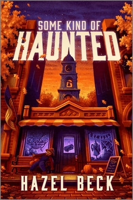 Some Kind of Haunted by Beck, Hazel
