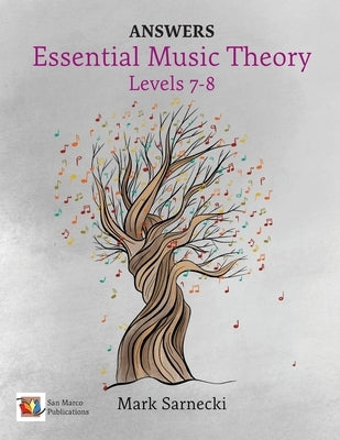 Essential Music Theory Levels 7-8 Answers by Sarnecki, Mark
