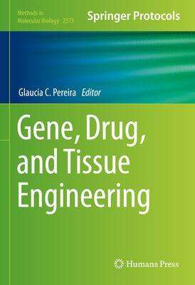 Gene, Drug, and Tissue Engineering by Pereira, Glaucia C.