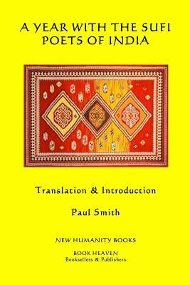 A Year with the Sufi Poets of India by Smith, Paul