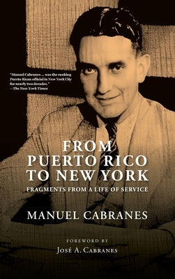 From Puerto Rico To New York by Cabranes, Manuel