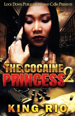 The Cocaine Princess 2 by Rio, King