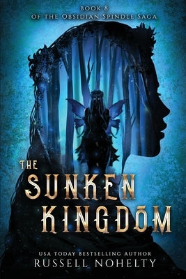 The Sunken Kingdom by Nohelty, Russell P.