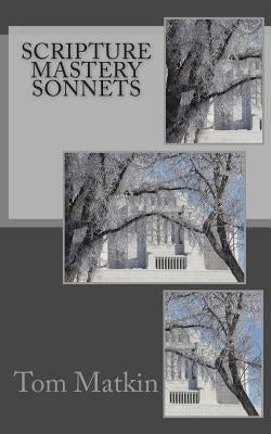 Scripture Mastery Sonnets by Matkin, Tom