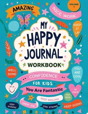 My Happy Journal Workbook by Publishing, Icons Media