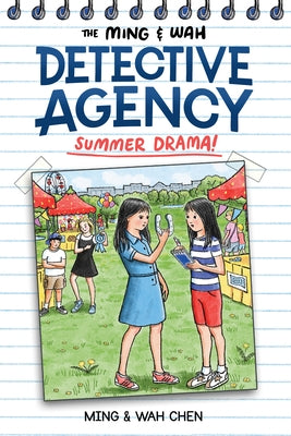 The Ming & Wah Detective Agency: Summer Drama! by Chen, Ming