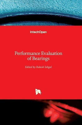 Performance Evaluation of Bearings by Sehgal, Rakesh