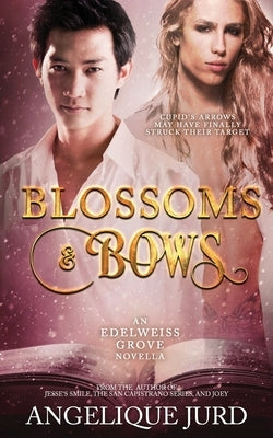 Blossoms & Bows: An Edelweiss Grove Novella by Tsallos, Penny