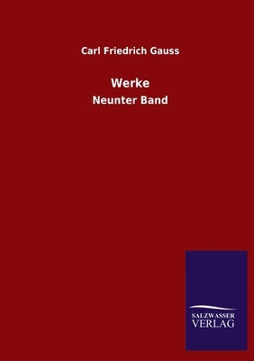 Werke: Neunter Band by Gauss, Carl Friedrich